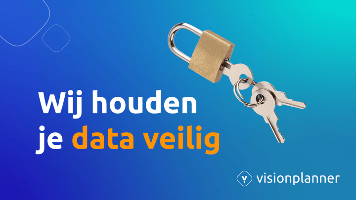Wij houden je data Veilig | Visionplanner